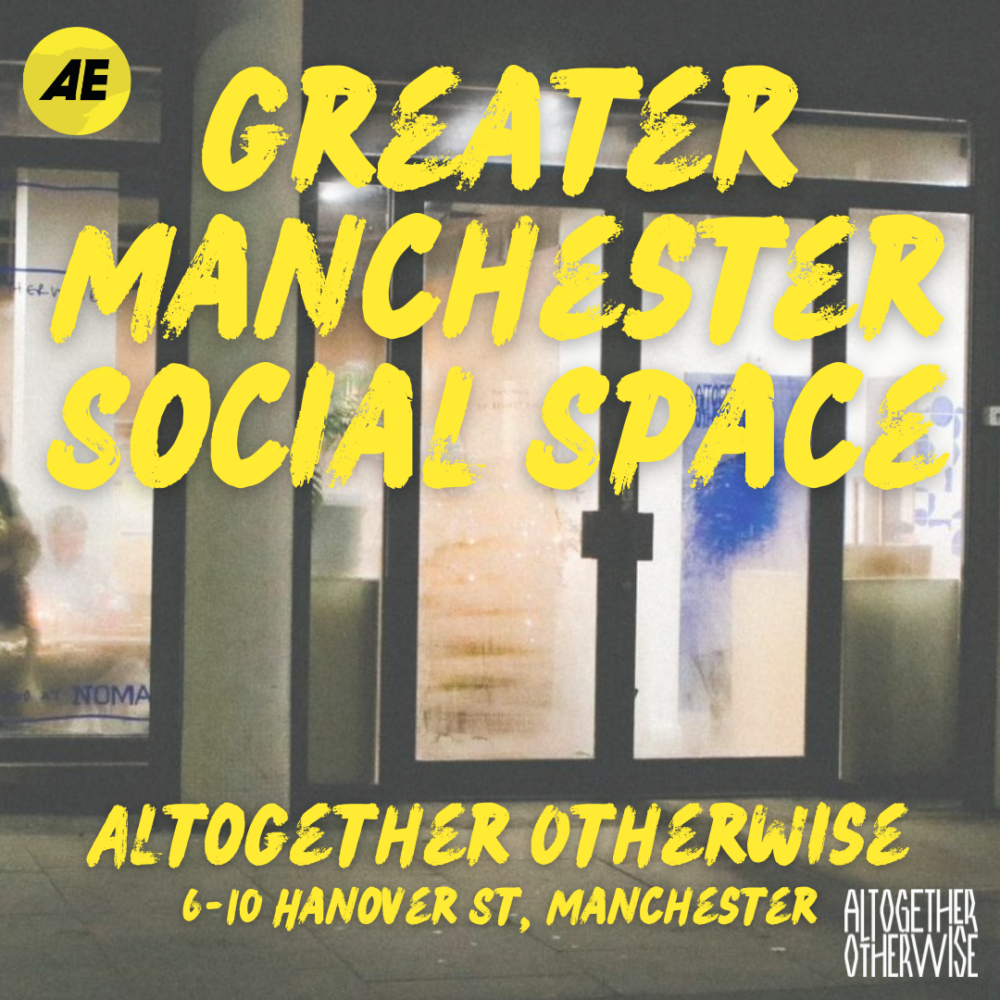 Photo of a door to a creative space, with the text our Greater Manchester Social space - Altogether Otherwise, 6-10 Hanover Street, Manchester